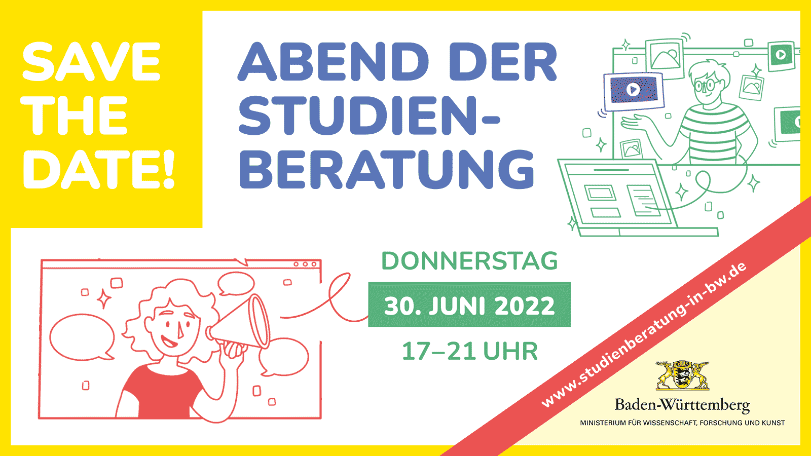 Abend der Studienberatung Infoflyer des Abends der Studienberatung am 30.6.2022 17-21 Uhr www.studienberatung-in-bw.de