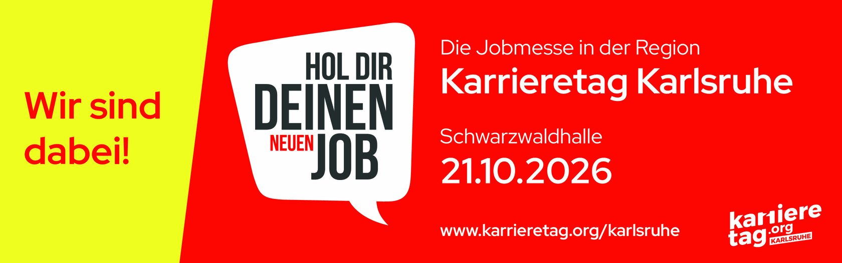 Triff uns persönlich auf dem Karrieretag in der Schwarzwaldhalle Karlsruhe am 21.10.2026