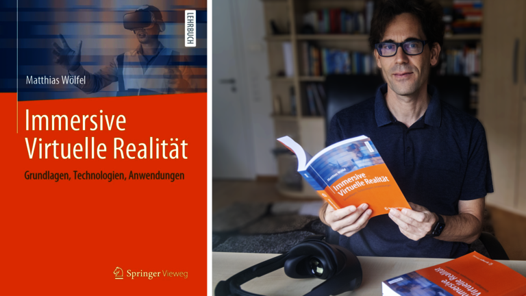 Prof. Dr. Matthias W&ouml;lfel mit seinem neuen Buch "Immersive Virtuelle Realit&auml;t: Grundlagen, Technologien, Anwendungen"