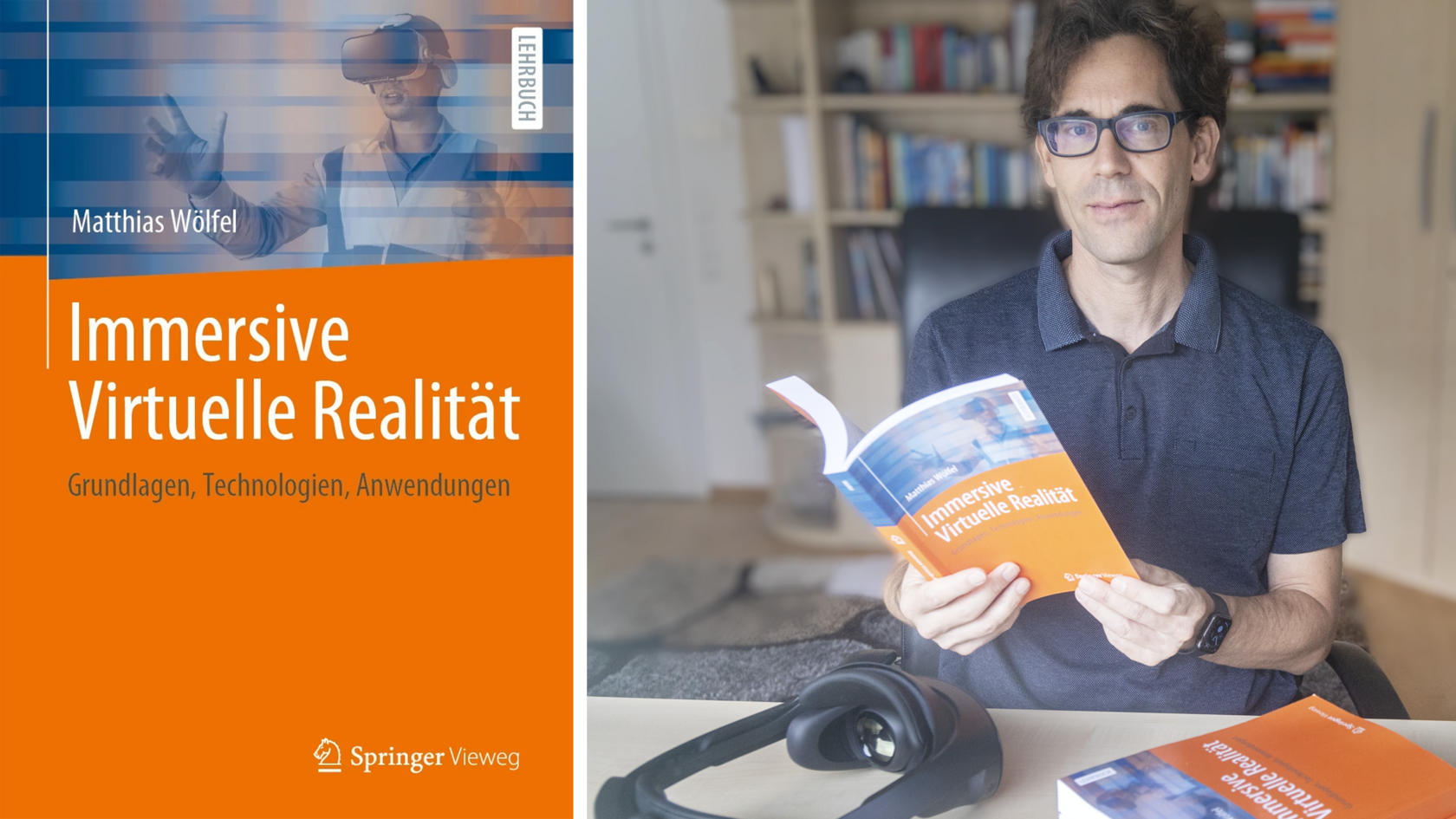 Prof. Dr. Matthias Wölfel mit seinem neuen Buch "Immersive Virtuelle Realität: Grundlagen, Technologien, Anwendungen"