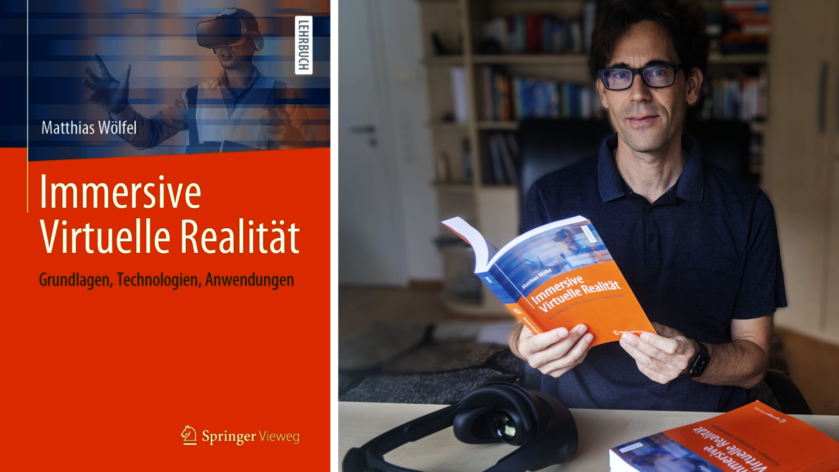 Prof. Dr. Matthias Wölfel mit seinem neuen Buch "Immersive Virtuelle Realität: Grundlagen, Technologien, Anwendungen"