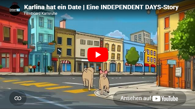 YouTube-Vorschaubild eines animierten Films: Zwei Mopse, einer mit rosa Schleife, stehen an einem Zebrastreifen in einer farbenfrohen Stadt mit mehrstöckigen Häusern. Im Bild ist ein Play-Button eingeblendet sowie der Titel „Karlina hat ein Date | Eine INDEPENDENT DAYS-Story“ und der Hinweis auf das Filmboard Karlsruhe.